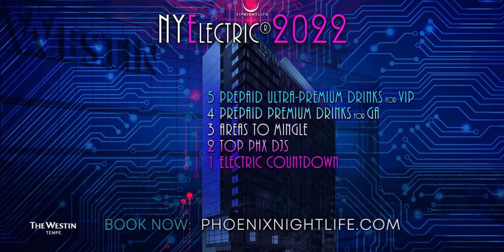 2022 Phoenix New Years Eve Party - NYElectric Countdown
