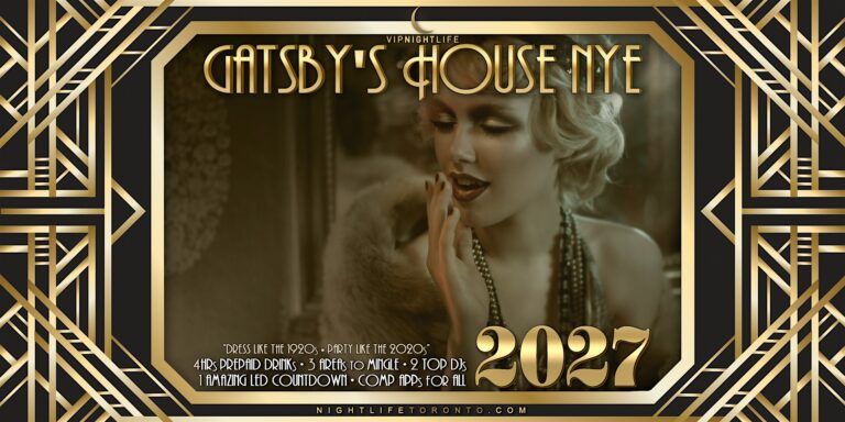 2027 Toronto New Year's Eve Party | Gatsby's House NYE