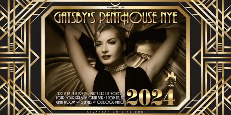 Atlanta New Year's Eve Party 2024 - Gatsby's Penthouse