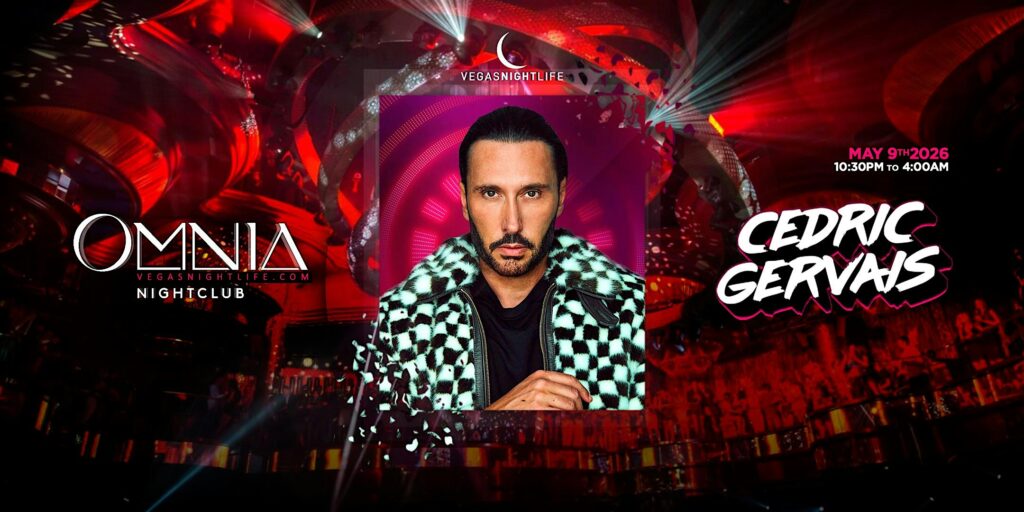 Cedric Gervais | Las Vegas | Omnia Nightclub Party Saturday