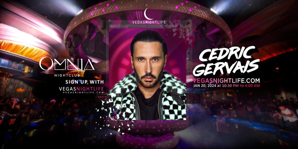 Cedric Gervais | Saturday | Omnia Nightclub Vegas Party