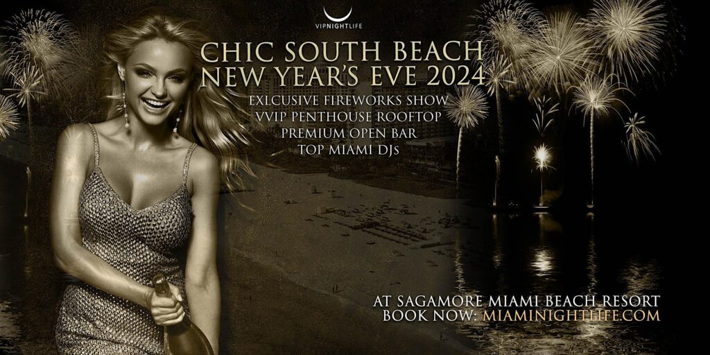 Chic Miami South Beach New Year's Eve 2024 - Fireworks Viewing Party