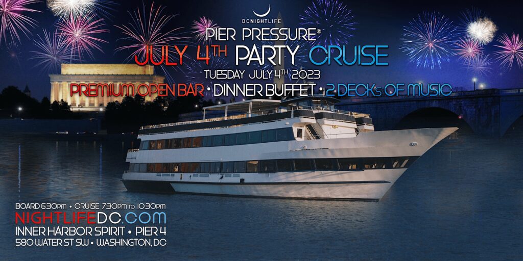 DC July 4th Pier Pressure Red, White & Fireworks Cruise