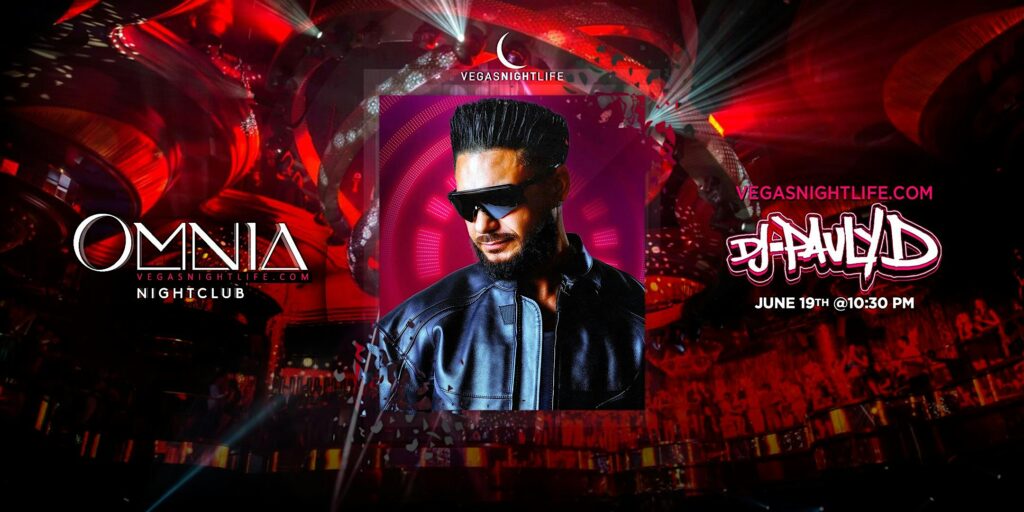DJ Pauly D | Las Vegas | Omnia Nightclub Friday Party