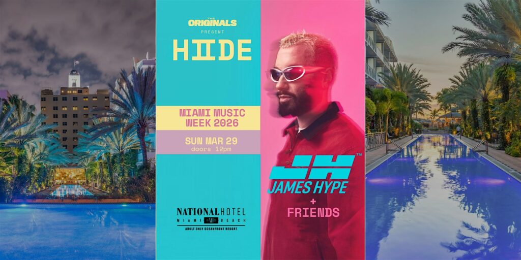James Hype | Miami Music Week Party Sunday