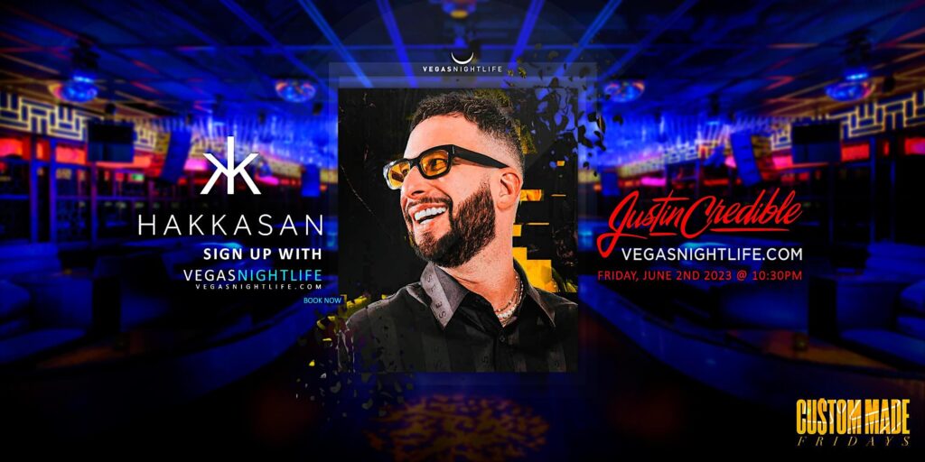 Justin Credible | Hakkasan Nightclub | Custom Made Fridays