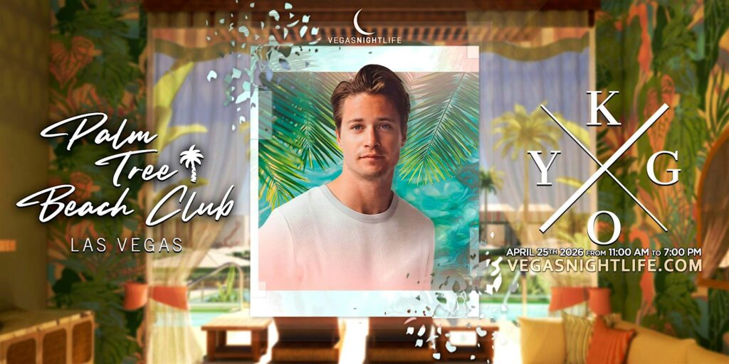 Kygo | Vegas Pool Party Saturday | Palm Tree Beach Club