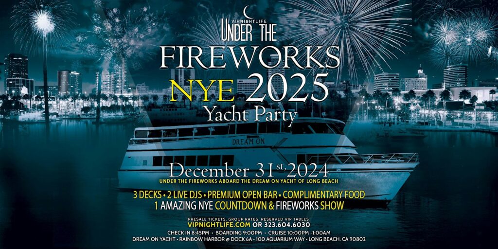 Long Beach Under the Fireworks New Year's Eve Yacht Party 2025