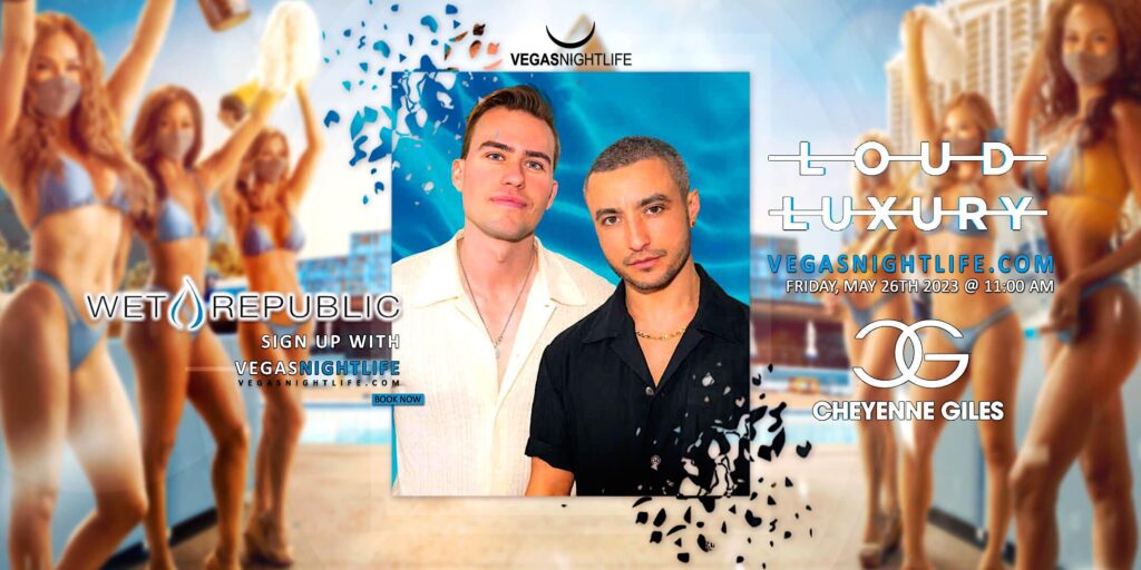 Loud Luxury | Memorial Day Friday Party | Wet Republic