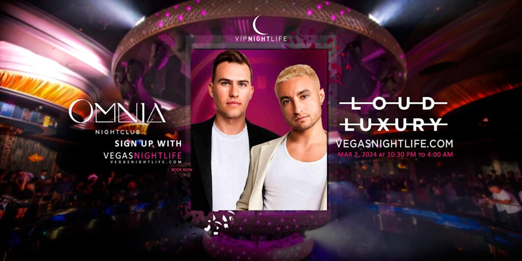 Loud Luxury Party Saturday | Omnia Nightclub Vegas
