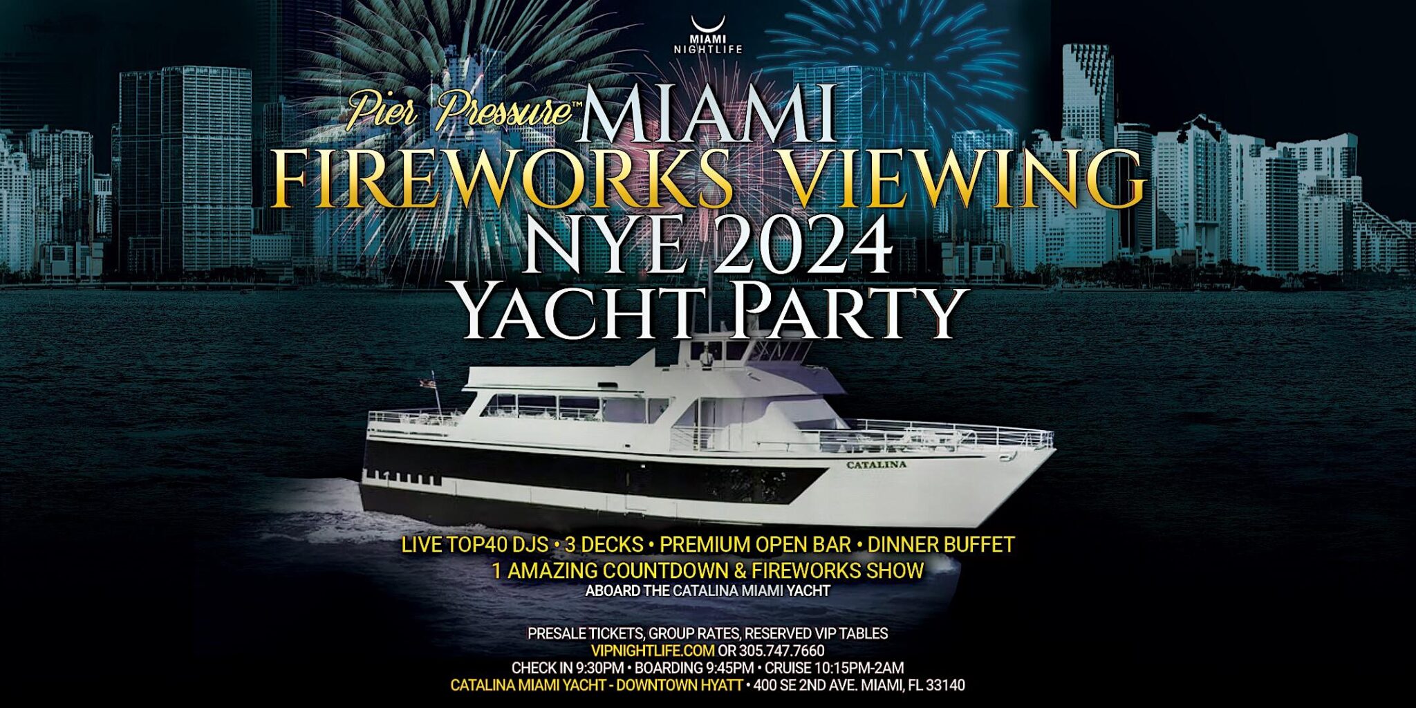 Miami Fireworks Viewing Pier Pressure New Year's Eve Yacht Party 2024