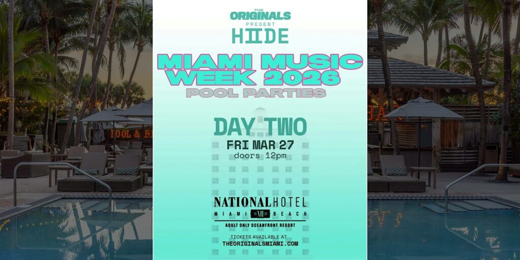 Miami Music Week Pool Party | The Originals Present HIIDE