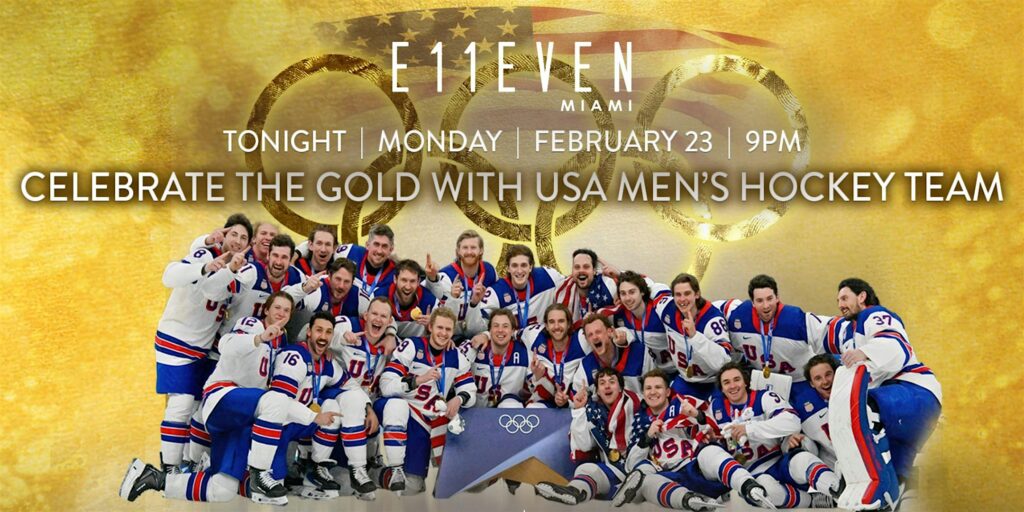 Olympic Team USA Hockey Celebrating Gold | E11EVEN Miami Party