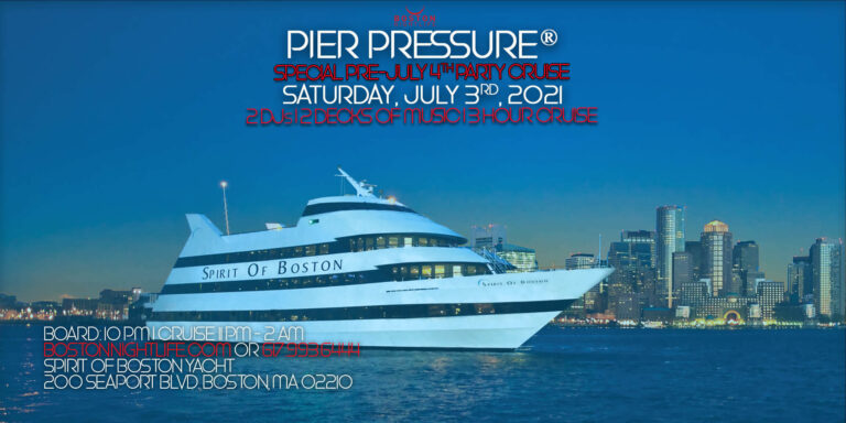 Special Boston Pier Pressure Pre-July 4th Yacht Party