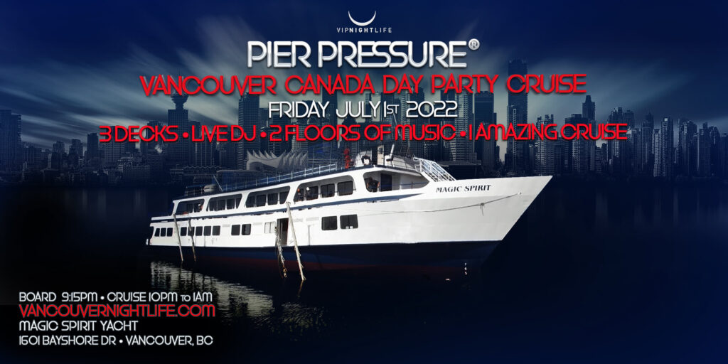 Vancouver Canada Day - Pier Pressure Yacht Party
