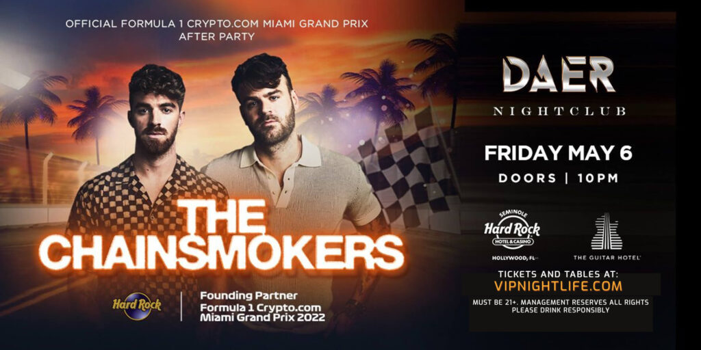 Official Formula 1 Crypto.com Miami Grand Prix After Party with The Chainsmokers