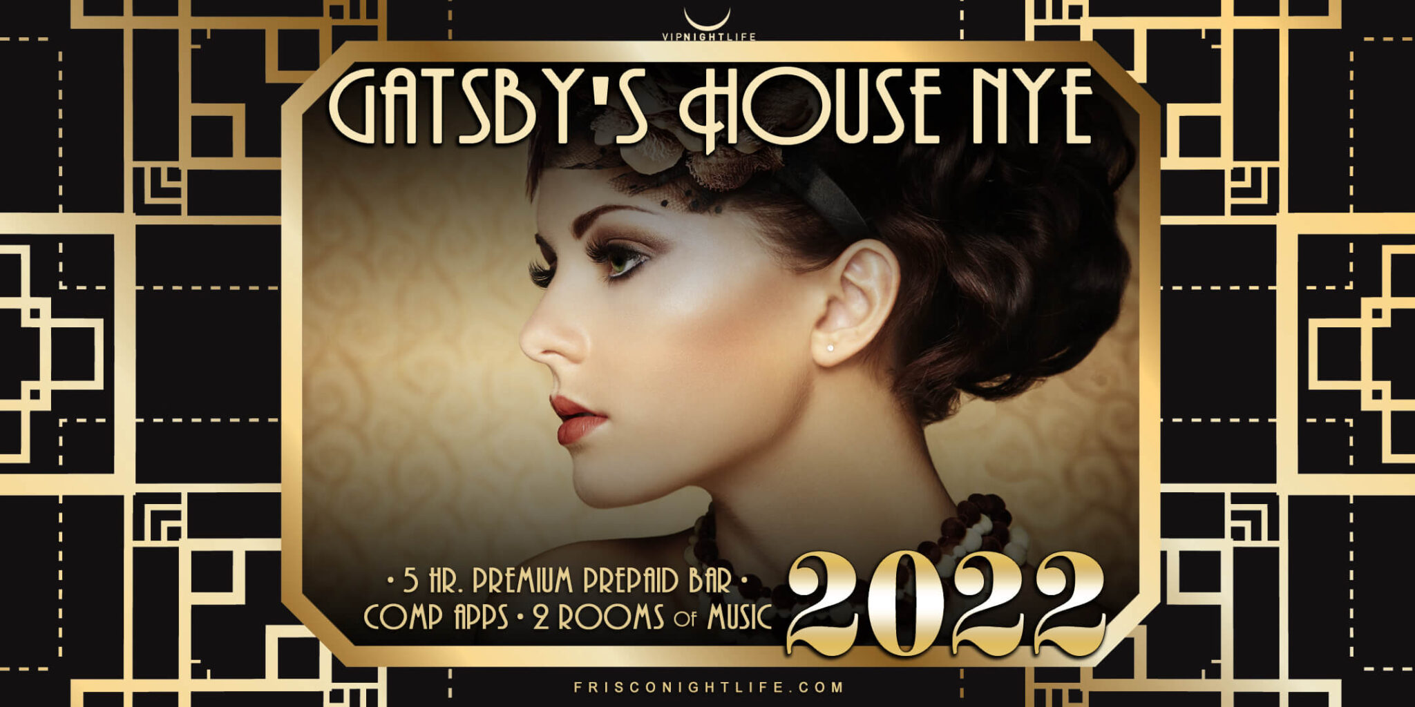 2022 Frisco Dallas New Year’s Eve Party Gatsby’s House ClubZone
