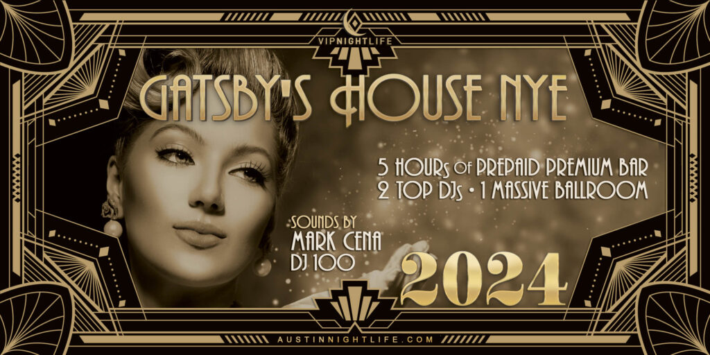 2024 Austin New Year's Eve Party - Gatsby's House
