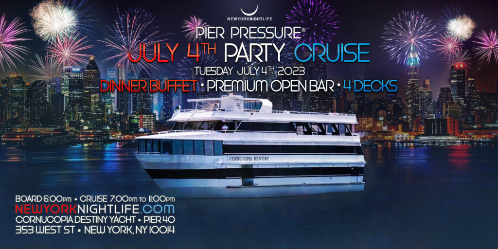 New York July 4th Pier Pressure Red, White & Fireworks Cruise