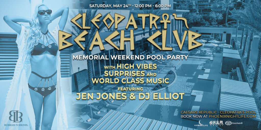 Phoenix Memorial Day Weekend | Cleopatra's Beach Club Pool Party