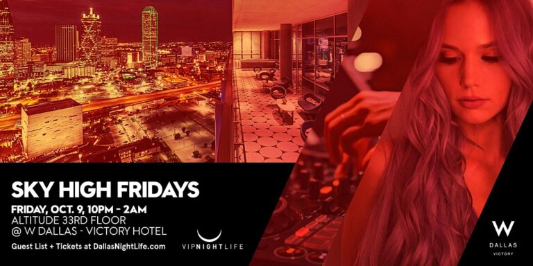 Sky High Fridays at W Dallas Rooftop