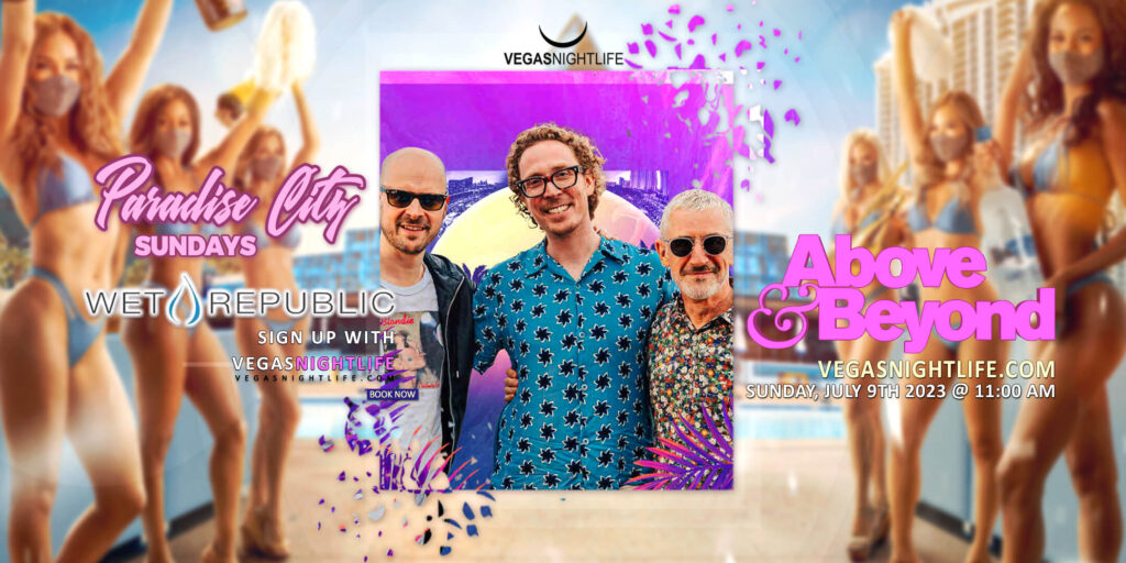 Above and Beyond | Paradise City Pool Party Vegas | Wet Republic