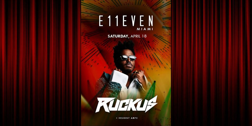 Ruckus | Live Concert Party Miami | E11EVEN